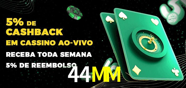 Promoções do cassino ao Vivo 44MM
